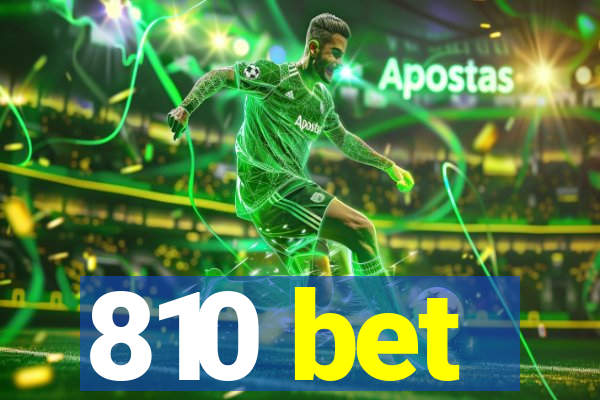 810 bet